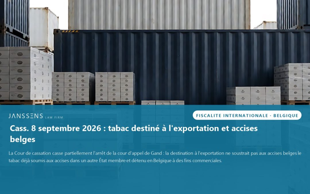 Belgique : l’exportation prévue n’écarte pas les accises belges sur le tabac
