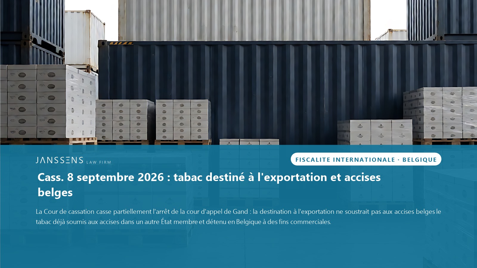 Belgique : l'exportation prévue n'écarte pas les accises belges sur le tabac