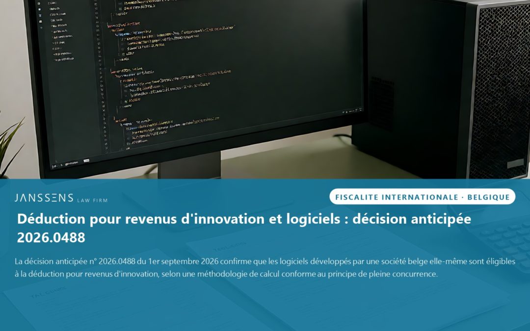 Belgique : logiciels éligibles à la déduction pour revenus d&rsquo;innovation