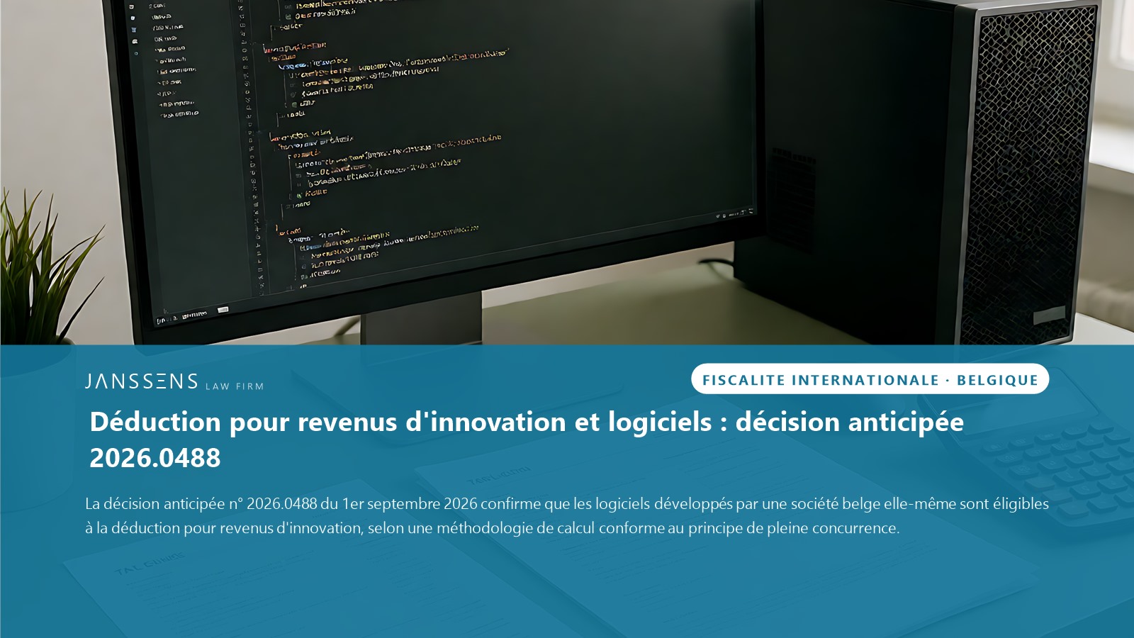 Belgique : logiciels éligibles à la déduction pour revenus d'innovation