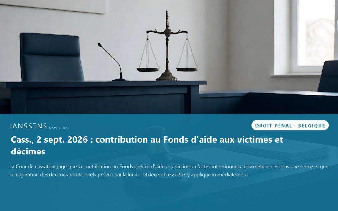 Cassation belge : la contribution au Fonds spécial n’est pas une peine