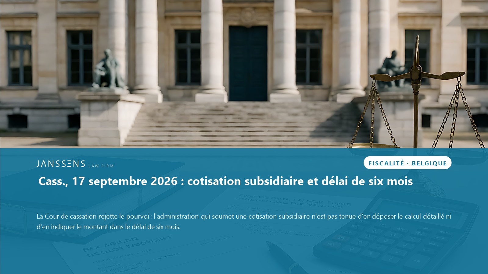 Cotisation subsidiaire (Belgique) : ni calcul ni montant exigé dans le délai