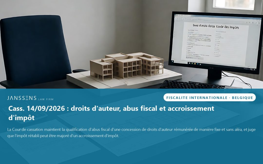 Droits d’auteur et abus fiscal : la Cour de cassation belge rejette le pourvoi